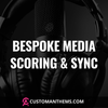 Bespoke Media Scoring & Sync