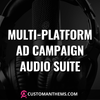 Multi-platform Ad Campaign Audio Suite