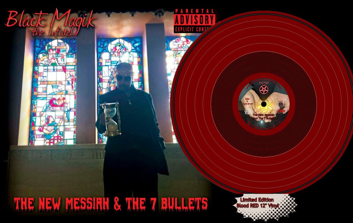 THE NEW Messiah & the 7 Bullets - The Black Magik the Infidel Limited Edition 12" Blood Red Vinyl Bundle