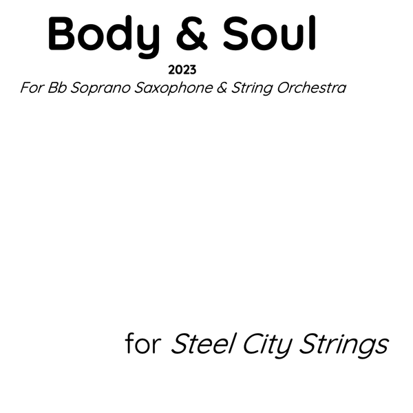 Body & Soul for Soprano Saxophone & String Orchestra