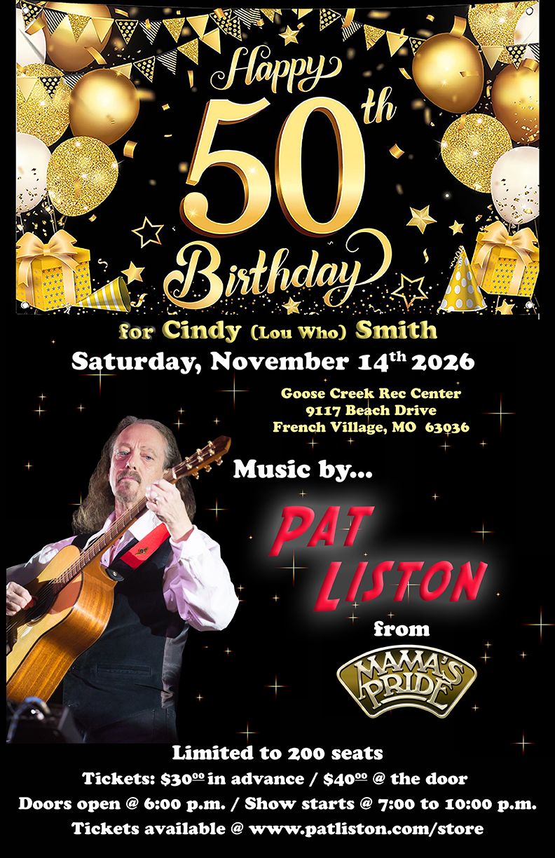 PAT LISTON @ Goose Creek Rec Hall (Cindy (Lou Who's) Smith 50th