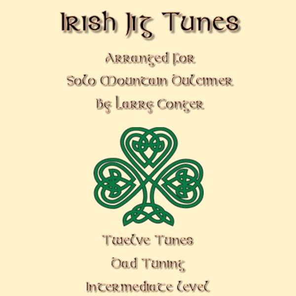 Irish Jig Tunes for Solo Mountain Dulcimer