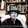 To Live In Two Worlds Vol 2 - CD