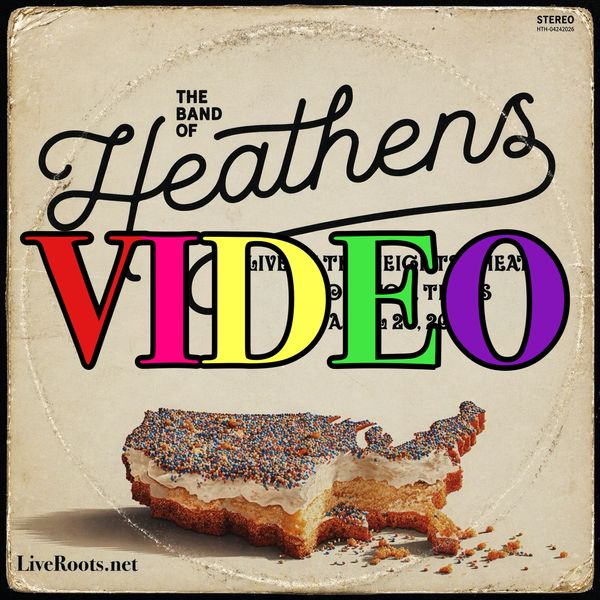 The Band of Heathens 2026-04-24 VIDEO DOWNLOAD