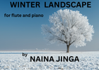 Winter Landscape for flute and piano by Naina Jinga - Sheet music