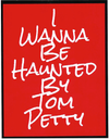 Haunted By Tom Petty sticker