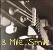 3 Mile Smile - Debut Studio Album