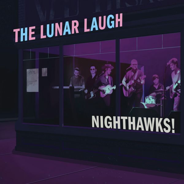 Nighthawks! - CD - The Lunar Laugh "NIGHTHAWKS!"