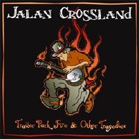 Trailer Park Fire & Other Tragedies - CD