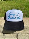 "Sorry I Ghosted You" Hat