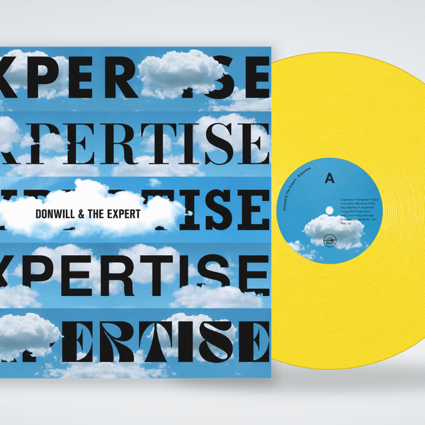 EXPERTISE - Donwill & The Expert - EXPERTISE (Canary Yellow Vinyl)