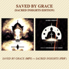 Saved by Grace (Sacred Insights Edition)