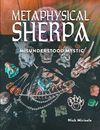 Metaphysical Sherpa: Misunderstood Mystic Ebook