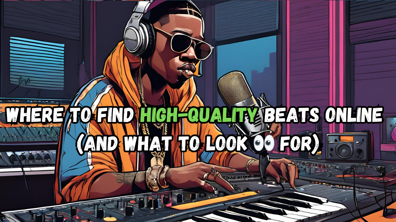 Where to Find High-Quality Beats Online (and What to Look For)
