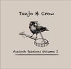 CD - Tanjo & Crow Avaloch Sessions (Volume I)