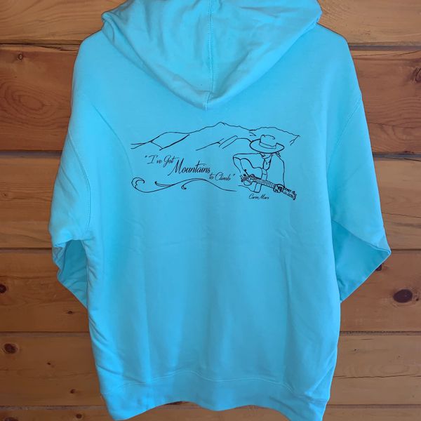 "I've Got Mountains to Climb" - Hoodie