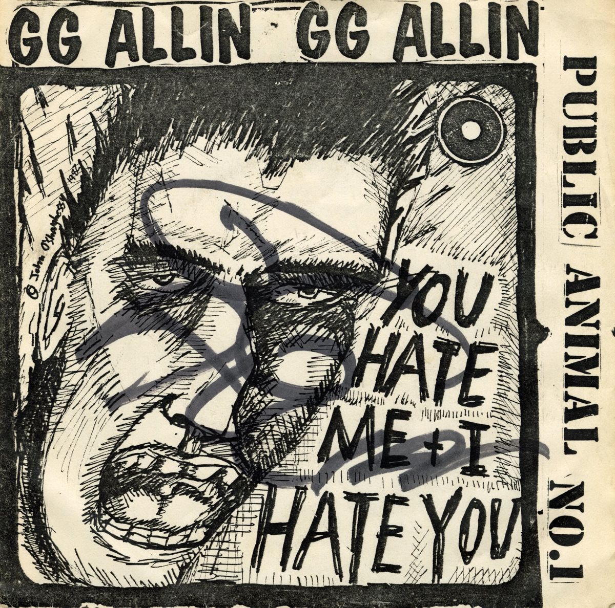 #87 GG Allin You Hate Me & I Hate You 1981 7" SIGNED original