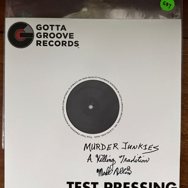 #537 Murder Junkies - A Killing Tradition Test Pressing - #537 MURDER JUNKIES - A KILLING TRADITION TEST