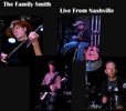 The Family Smith/Live From Nashville CD