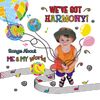 KIM9190 We've Got Harmony: Songs About Me and My World