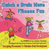 KIM9191CD Catch a Brain Wave Fitness Fun