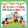 KIM1139DL International Folk Songs for Quiet Time