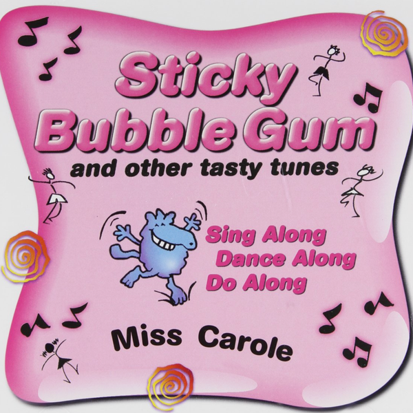 Sticky Bubble Gum and Other Tasty Tunes (CP0102CD)