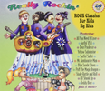 Really Rockin’: Rock Classics for Kids by Kids (MLP73268CD)