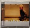 Choose Your Boots - CD