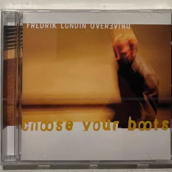 Choose Your Boots - CD