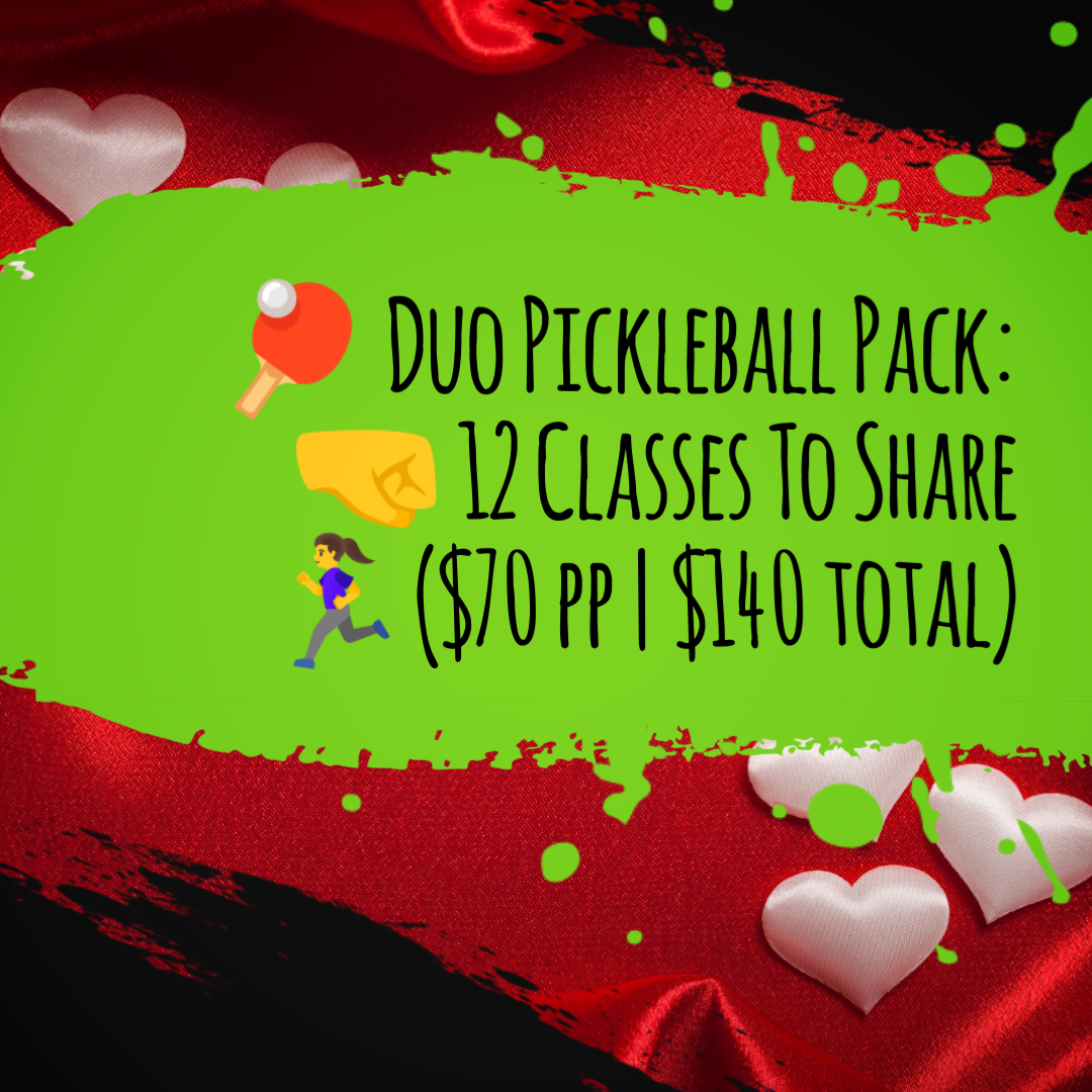 Duo Pickleball Pack: 12 classes to share!