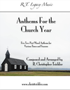 Anthems for the Church Year (E-Print)
