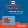 MAPLE'S GREAT ADVENTURE PERFORMANCE AND INSTRUCTION
