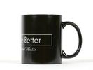 You Deserve Better Mug