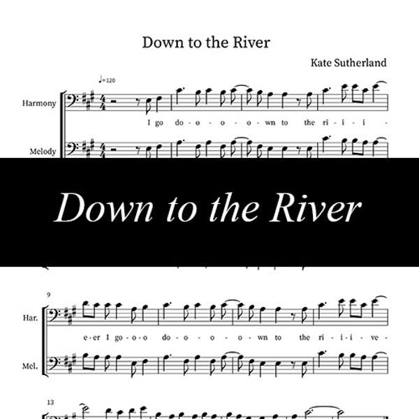 Down to the River ~ Sheet Music