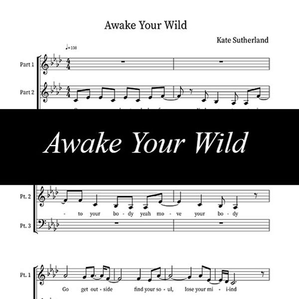 Awake Your Wild ~ Sheet Music
