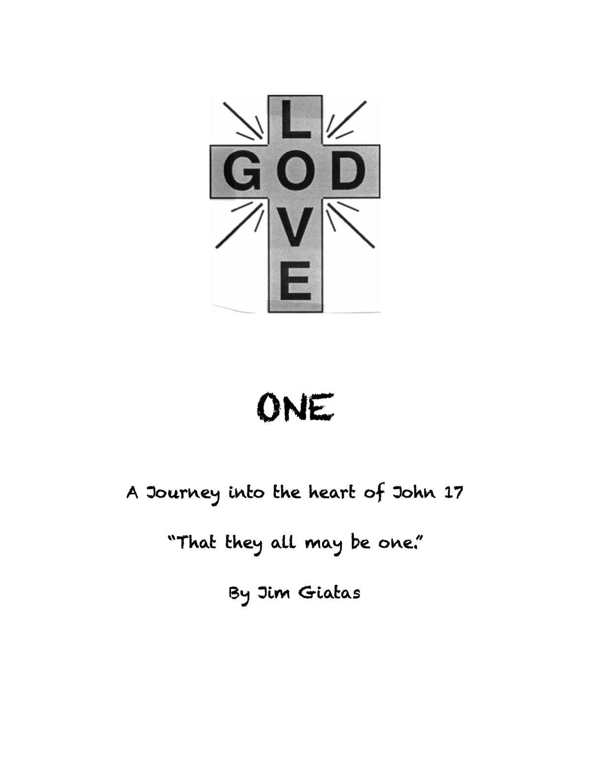 ONE - A Journey Into the Heart of John 17