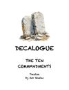 DECALOGUE ~ The Ten Commandments