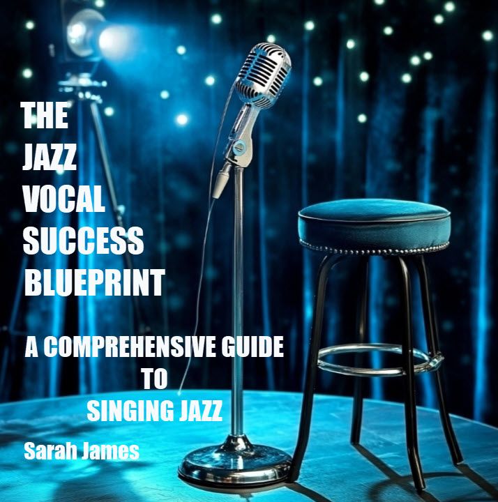 The Comprehensive Jazz Vocal Success Blueprint