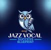 Branding 101: Jazz Vocal Success Blueprint