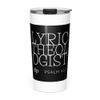 Lyric Theologist Tumbler 20 oz