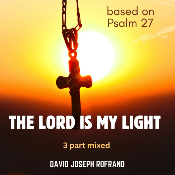 The Lord is My Light