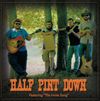 Half Pint Down - CD