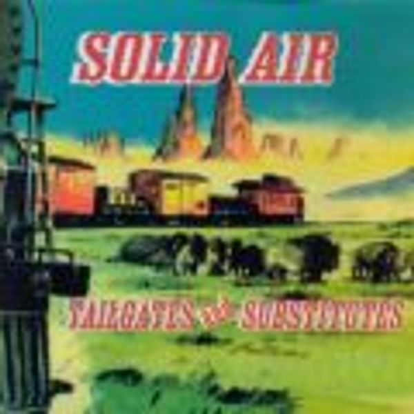 Tailgates and Substitutes, Globe Records, 1999