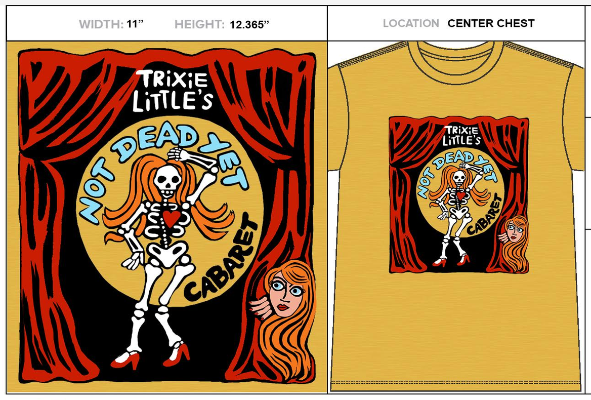 Not Dead Yet Cabaret Show T-Shirt PRE-ORDER