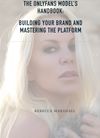 E-BOOK - The OnlyFans Model’s Handbook: Building your brand and mastering the platform