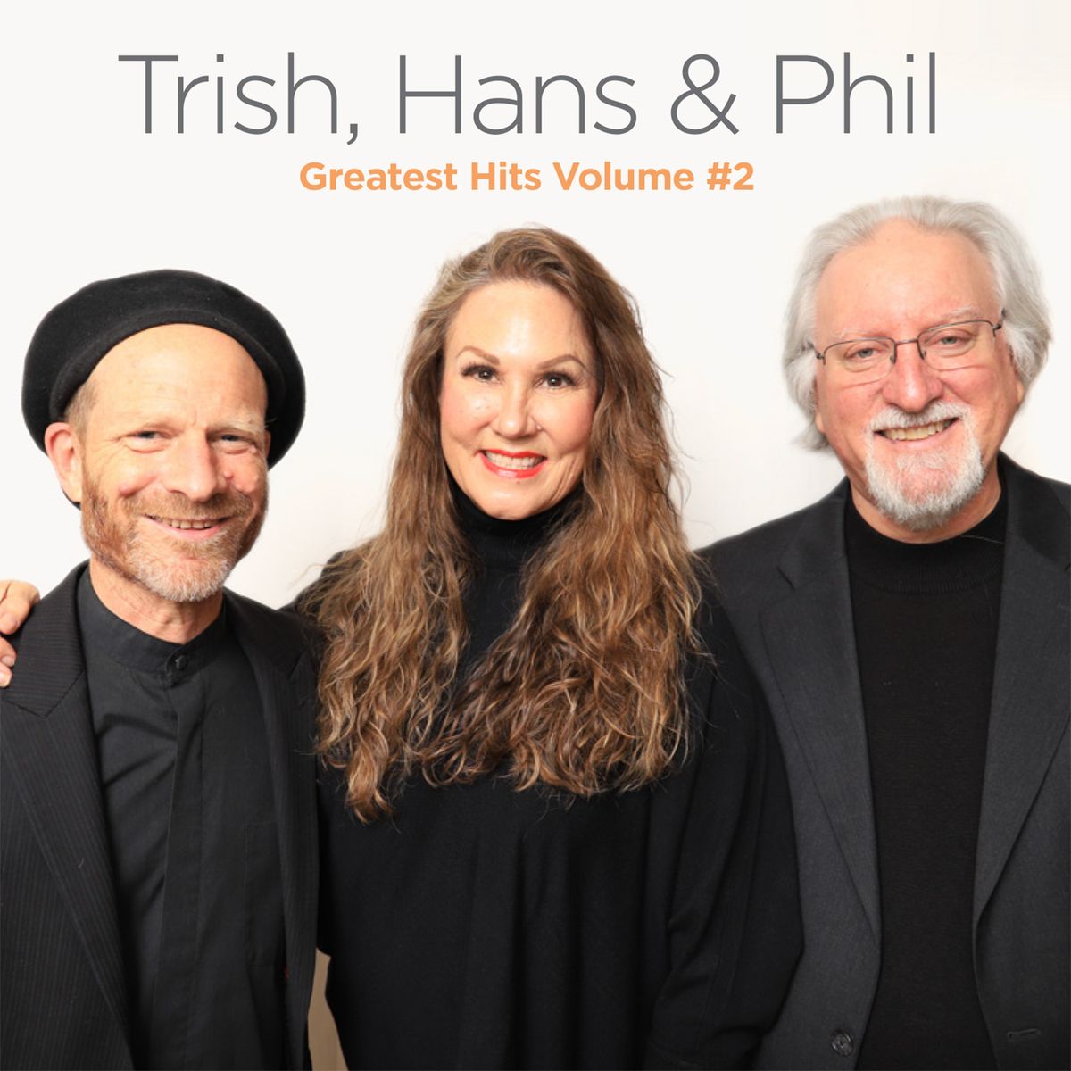 Greatest Hits Volume 2 - Greatest Hit's # 2 Trish, Hans & Phil