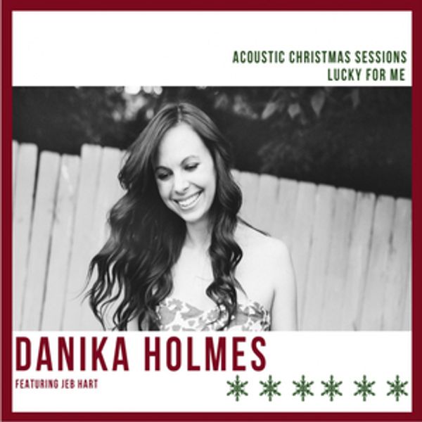 Acoustic Christmas Sessions - Danika & the Jeb
