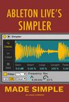 Ableton Live's Simpler Made Easy