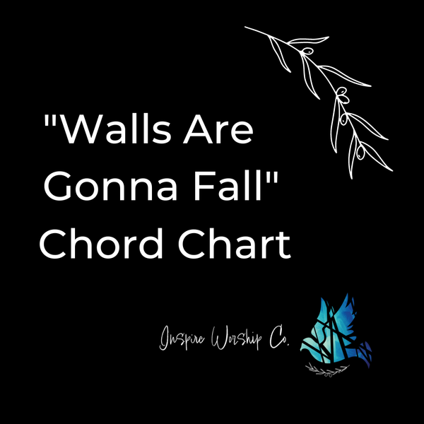 Walls Are Gonna Fall Chord Chart